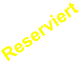 Reserviert